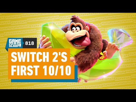 Game Scoop! 818: Nintendo Switch 2's First 10/10