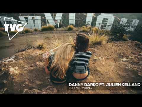 Danny Darko ft. Julien Kelland - Forever Young - UCouV5on9oauLTYF-gYhziIQ