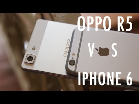 Oppo R5 vs iPhone 6 - Thin is just part of the story - UCO_vmeInQm5Z6dEZ6R5Kk0A