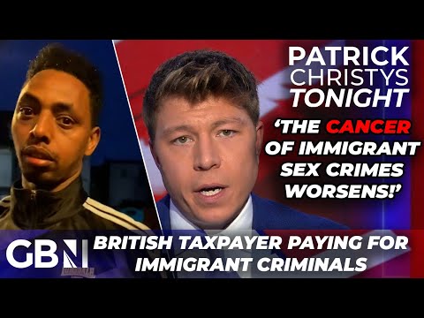 ‘Mainstream media want you to think these are isolated incidents!' - UK pays for migrant sex crimes