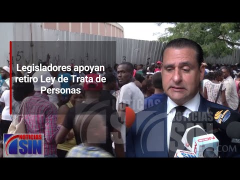 Legisladores apoyan retiro Ley de Trata de Personas