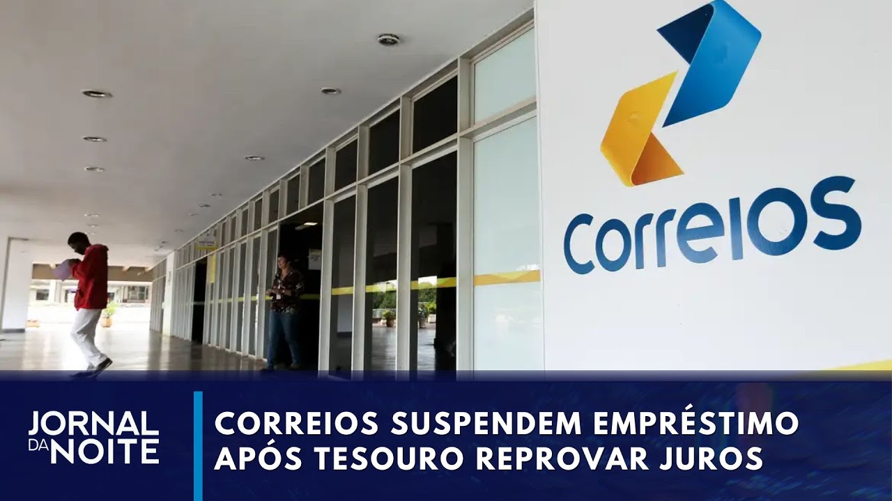 Correios suspendem empréstimo após Tesouro Nacional reprovar taxa de juros