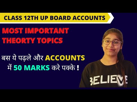 MOST IMPORTANT THEORY TOPICS OF ACCOUNTS 12TH UP BOARD