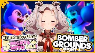 [#LiliAnniver5ary] NIGHT 3: Bombergrounds Reborn With Audience