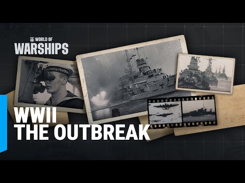 Outbreak of WWII | World of Warships