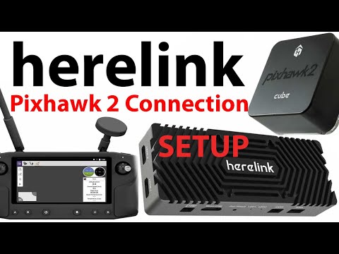 Herelink For Pixhawk & The Cube - Initial Setup and Connection Overview - UCxpgzA0iO-7anEAyiLMDRmg