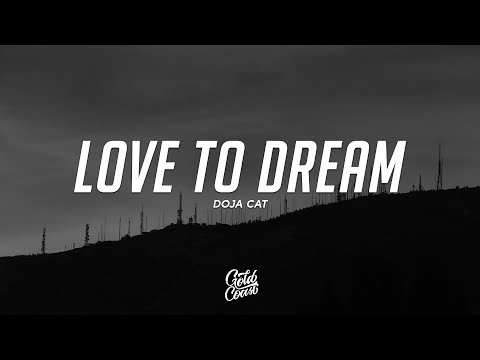 Doja Cat - Love To Dream (Lyrics)