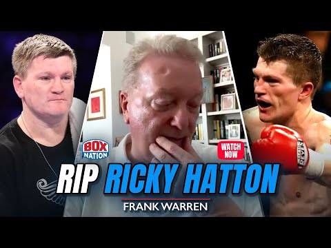 Frank Warren EMOTIONAL TRIBUTE To Ricky Hatton & CALLS FOR Canelo vs Sheeraz