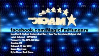 Juan Kidd & Stafford Brothers feat. Rae - I Gave You Everything (Original Mix) [MagicFM Promo]