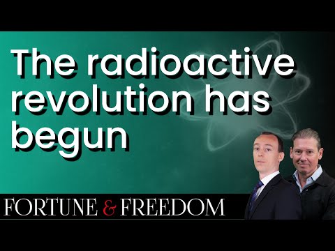 The radioactive revolution has begun