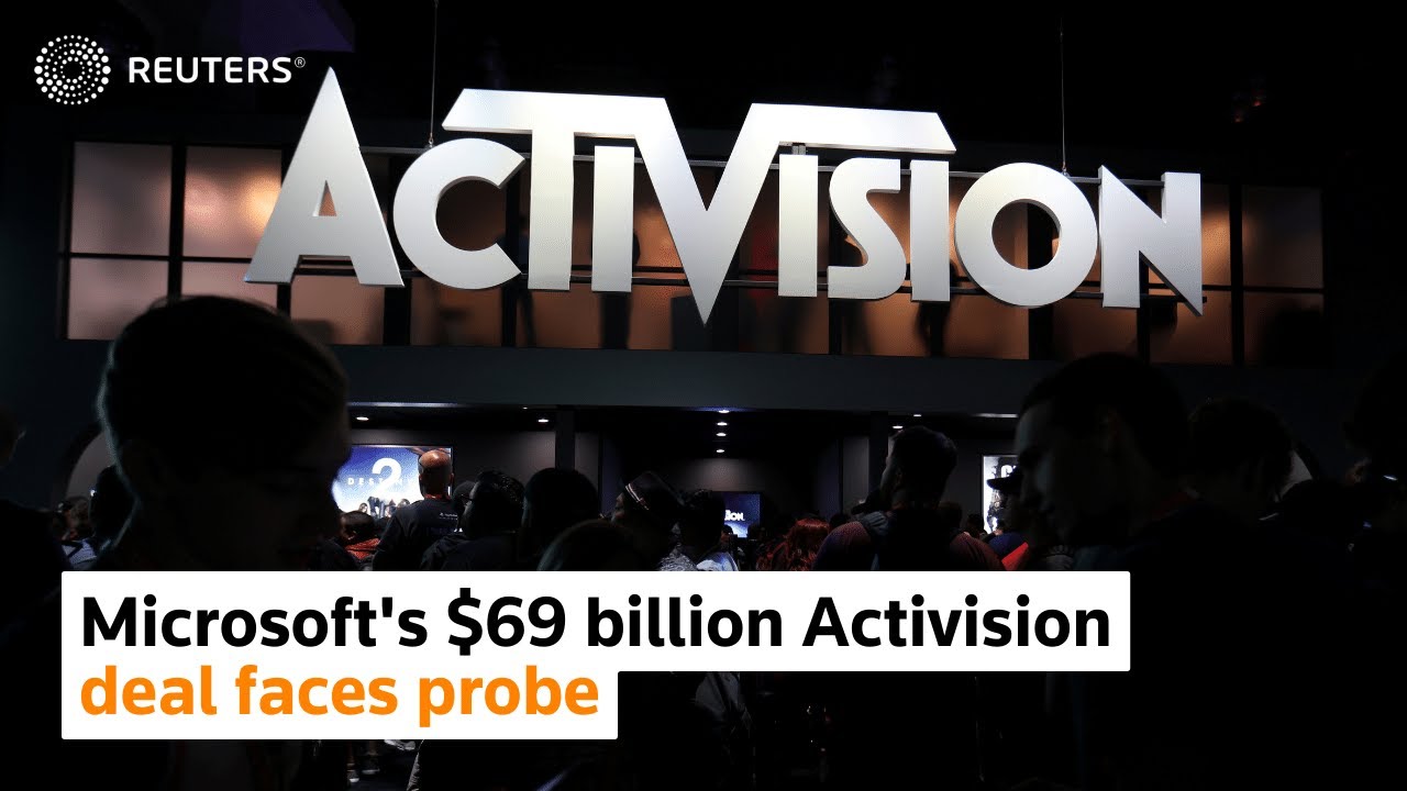 Microsoft’s $69 billion Activision deal faces probe