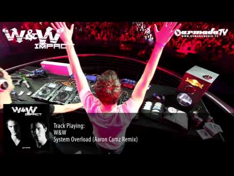 W&W - Impact Album Preview: W&W - System Overload (Aaron Camz Remix) - UCGZXYc32ri4D0gSLPf2pZXQ