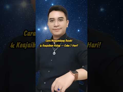 Cara Mengundang Rezeki & Keajaiban Hidup — Coba 7 Hari!