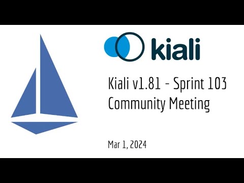 Thumbnail for Kiali Sprint 103 Demo [v1.81] - Service mesh management for Istio