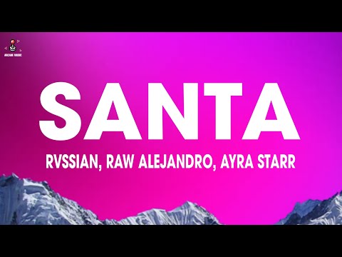 Rvssian x Rauw Alejandro x Ayra Starr - SANTA (Letra/Lyrics)