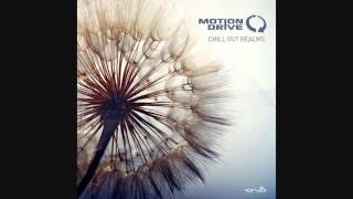 Motion Drive - Chill Out Realms [Full Album]