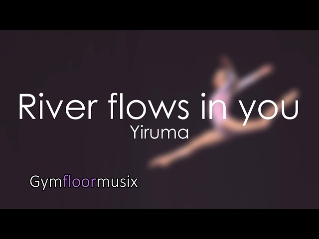 River Flows In You: Dubstep Floor Music for Gymnastics
