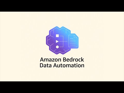 Amazon Bedrock Data Automation Overview | Amazon Web Services