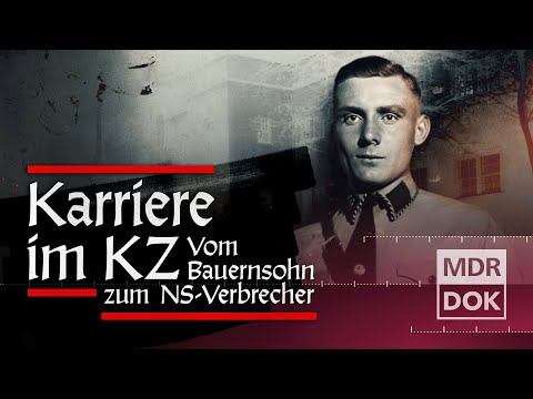 Karriere im KZ - Vom Bauernsohn zum NS-Verbrecher | Intro: Worum geht's? | MDR DOK