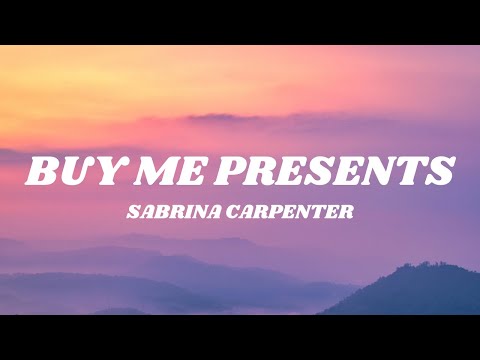 ​Sabrina Carpenter - buy me presents (Lyrics)