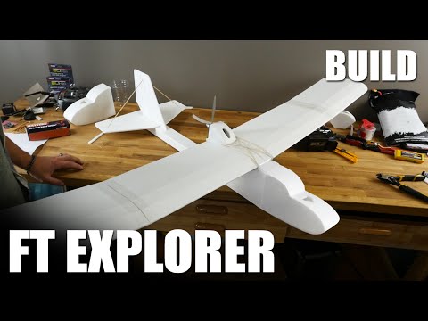 FT Explorer - BUILD | Flite Test - UC9zTuyWffK9ckEz1216noAw