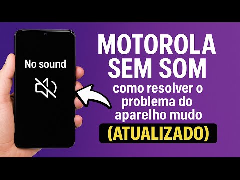 Motorola MUDO? SEM SOM? O que fazer?