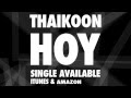 MV เพลง Hoy - Thaikoon
