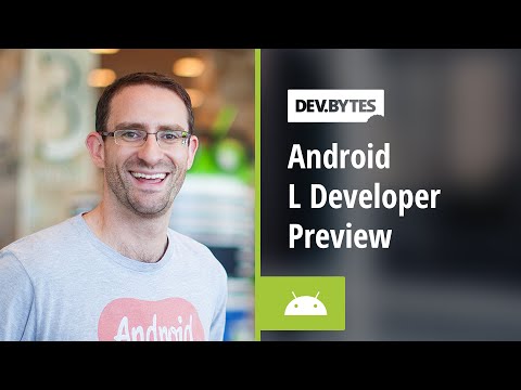 DevBytes: Android L Developer Preview - UC_x5XG1OV2P6uZZ5FSM9Ttw