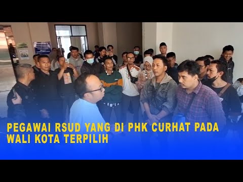 PEGAWAI RSUD YANG DI PHK CURHAT PADA WALI KOTA TERPILIH