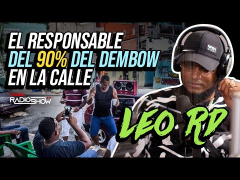 EL RESPONSABLE DEL 90% DE LOS DEMBOWS QUE ESTAN SONANDO EN LA CALLE (LEO RD PRODUCIENDO)