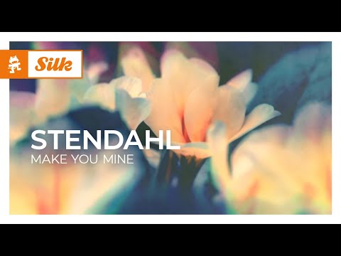 Stendahl - Make You Mine [Melodic House | Monstercat]
