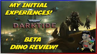 Vido-Test : Initial Experiences - Warhammer 40K Darktide - Dino Review