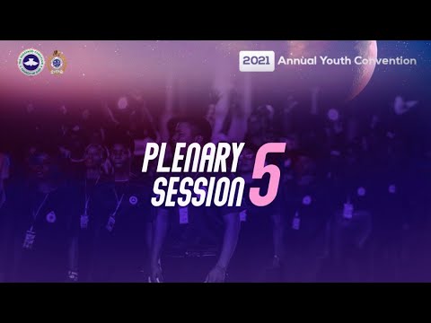 RCCG YOUTH CONVENTION 2021 - PLENARY SESSION 5  DAY 3