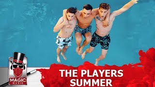 The Players - Summer | Official Music Video
