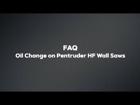 Pentruder High Frequency Wall Saw Oil Change