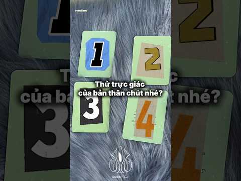 Thông điệp mỗi ngày 🔮 Thử trực giác chút nhé? 4 lá bài #tarot #thongdiepvutru