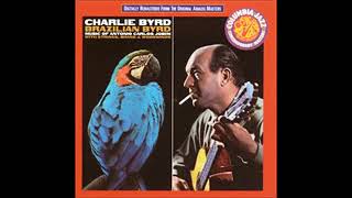 Charlie Byrd - Brazilian Byrd - 1963 - Full Album