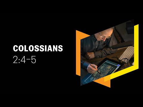 Spiritual Antibodies Against Delusion: Colossians 2:4–5