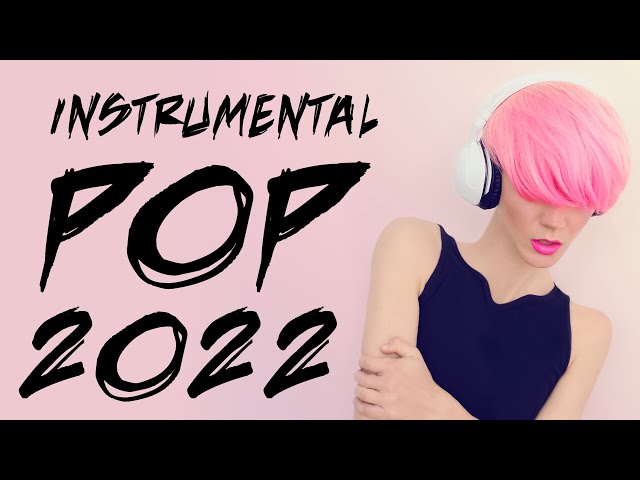 The Best Instrumental Pop Music of 2022