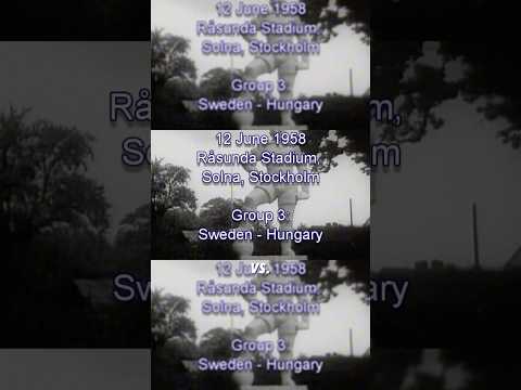 Sweden - Hungary World Cup 1958 ( Group stage, matchday 2 )