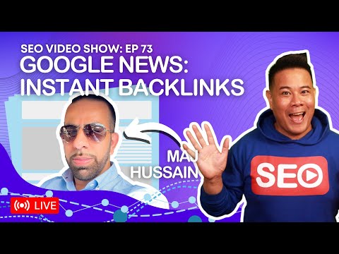 ? SEO Video Show EP073: Maj Hussain - Founder @ Magic PR | Press Release SEO & Google News Sites