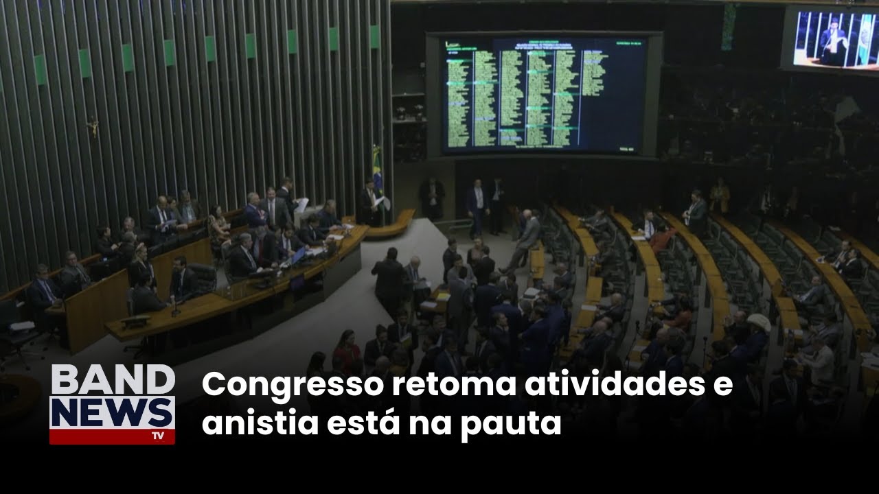 Congresso retoma atividades e anistia está na pauta | BandNews TV