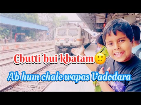 Chuttiyan khatam 😌Ab hum chale wapas Vadodara ☺️