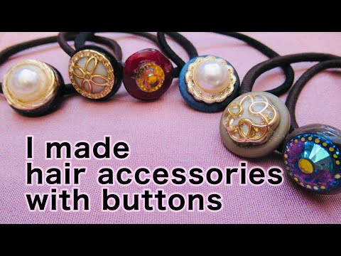 I tried making hair accessories with buttons.【ボタンでヘアアクセサリーを作ってみた】
