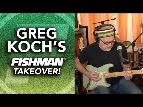 Greg Koch's Fishman Takeover REPLAY! - from 5-17-2021