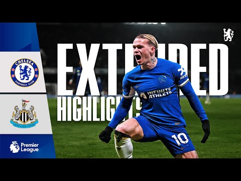 Chelsea 3-2 Newcastle Utd | Highlights - EXTENDED | Premier League 2023/24