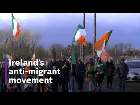 Ireland: The rise and human cost of the anti-migrant movement