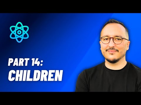 Children — React: From Zero to hero — Part 14 (2024)