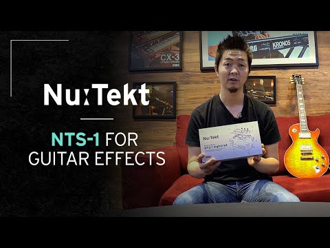 Nu:Tekt's NTS-1 for Guitar Effects