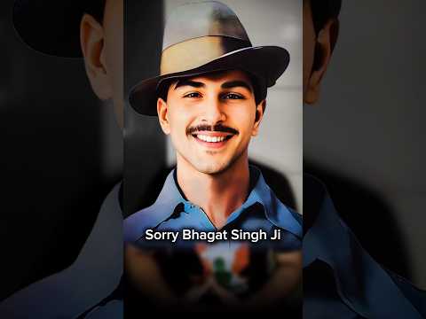 Sorry Bhagat Singh Ji #shortsvideo #shorts
